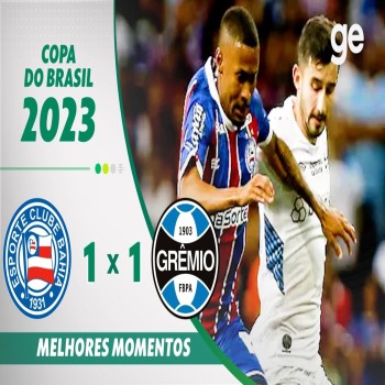 #ไฮไลท์ฟุตบอล [ บาเฮีย บีเอ 1 - 1 เกรมิโอ้ ปอร์โต้ ] บราซิลคัพ 2023